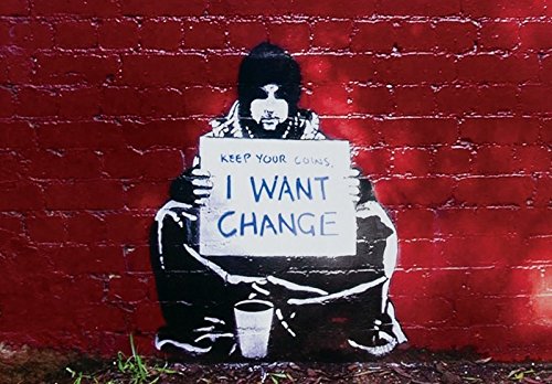 Framed I Want Change by Banksy | 16 x 20