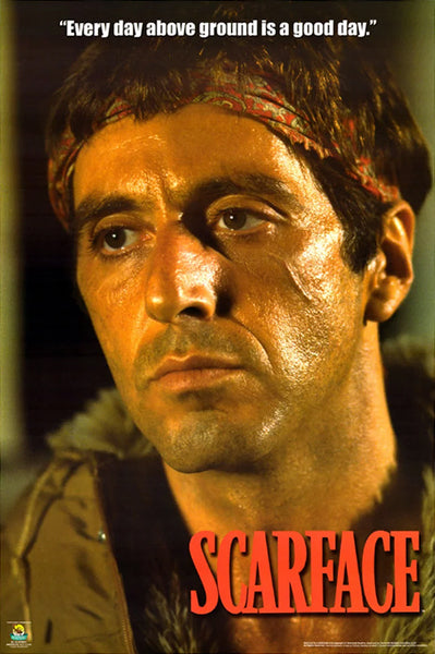 Scarface, Above Ground - Iconic Wall Art Print