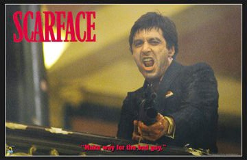 Scarface, Make Way for the Bad Guy - Iconic Movie Wall Art Print
