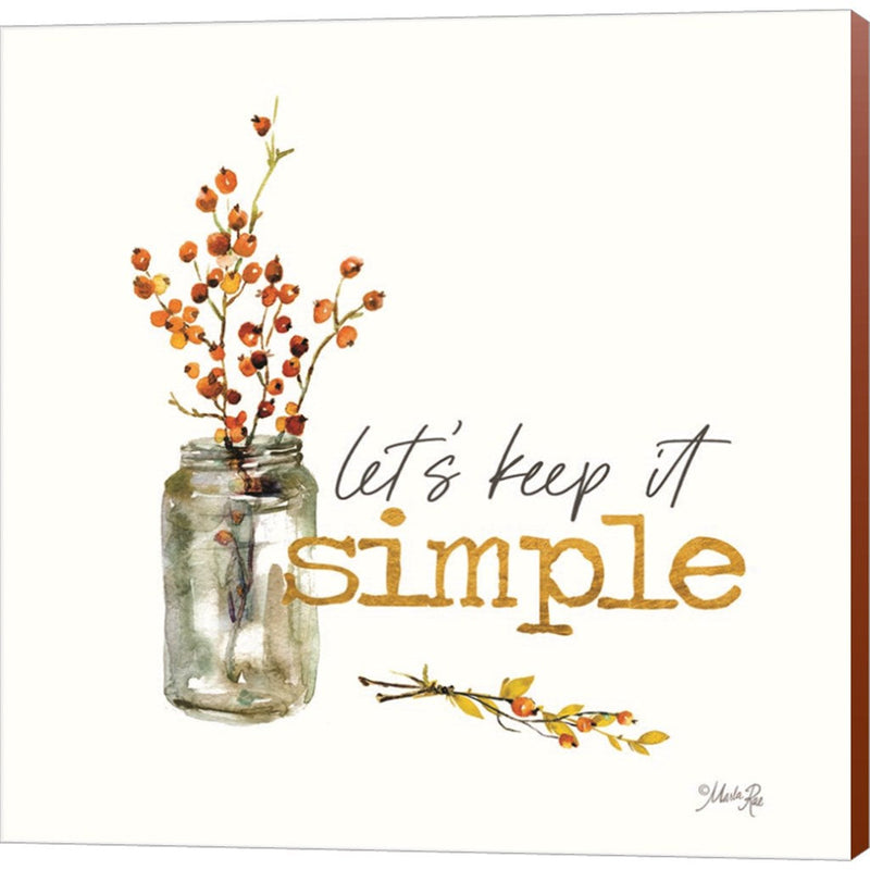 Let's Keep It Simple by Marla Rae, Canvas Art