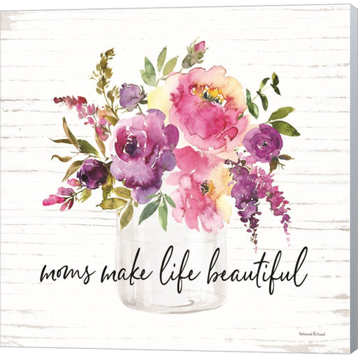 Mom's Make Life Beautiful by Lettered & Lined, Canvas Art