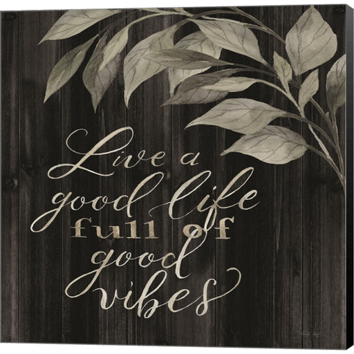 Live a Good Life by Cindy Jacobs, Canvas Art