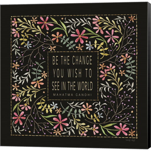Be the Change by Cindy Jacobs, Canvas Art