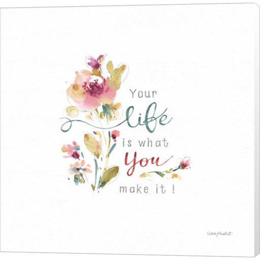 Life is what you make it by Lisa Audit, Canvas Art