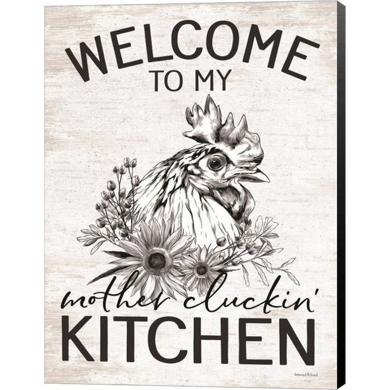 Welcome to My Mother Cluckin' Kitchen by Lettered & Lined, Canvas Art