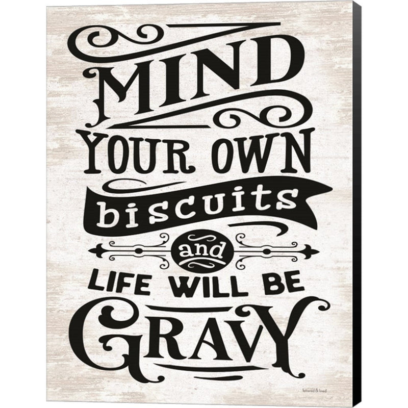 Mind Your Own Biscuits by Lettered & Lined, Canvas Art