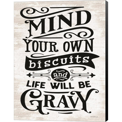 Mind Your Own Biscuits by Lettered & Lined, Canvas Art