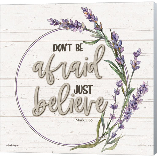 Don't Be Afraid by Susie Boyer, Canvas Art