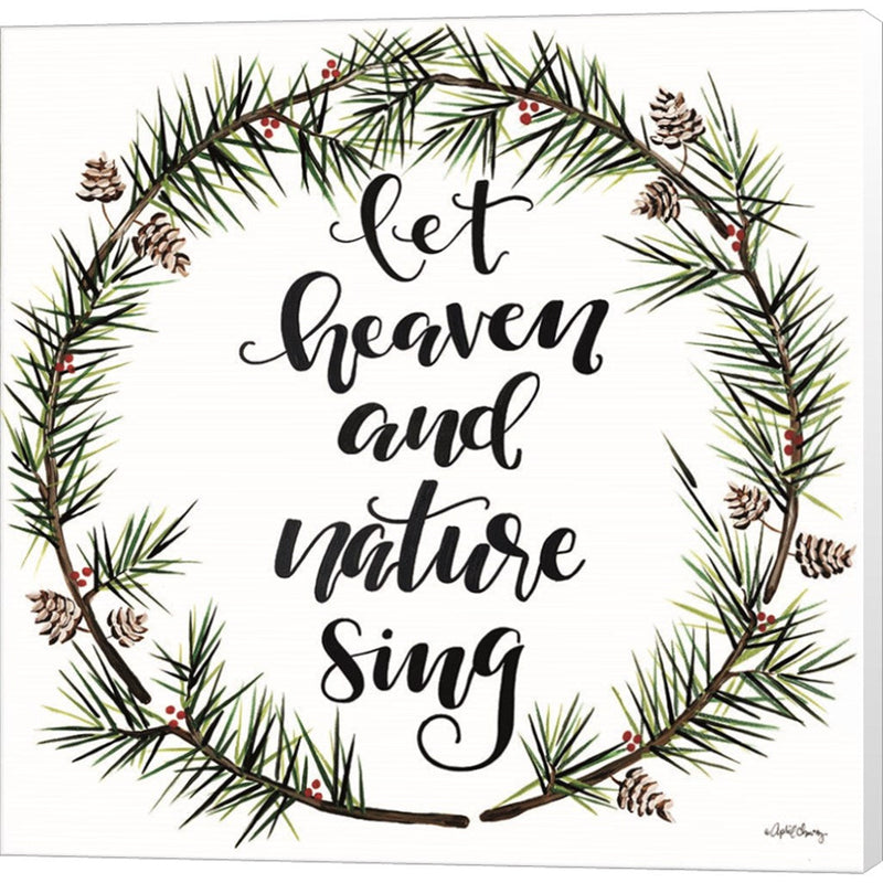 Let Heaven and Nature Sing by April Chavez, Canvas Art