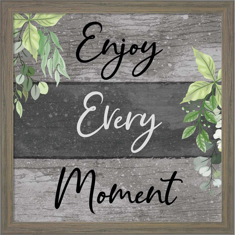Enjoy Every Moment by ND Art & Design, Framed Art