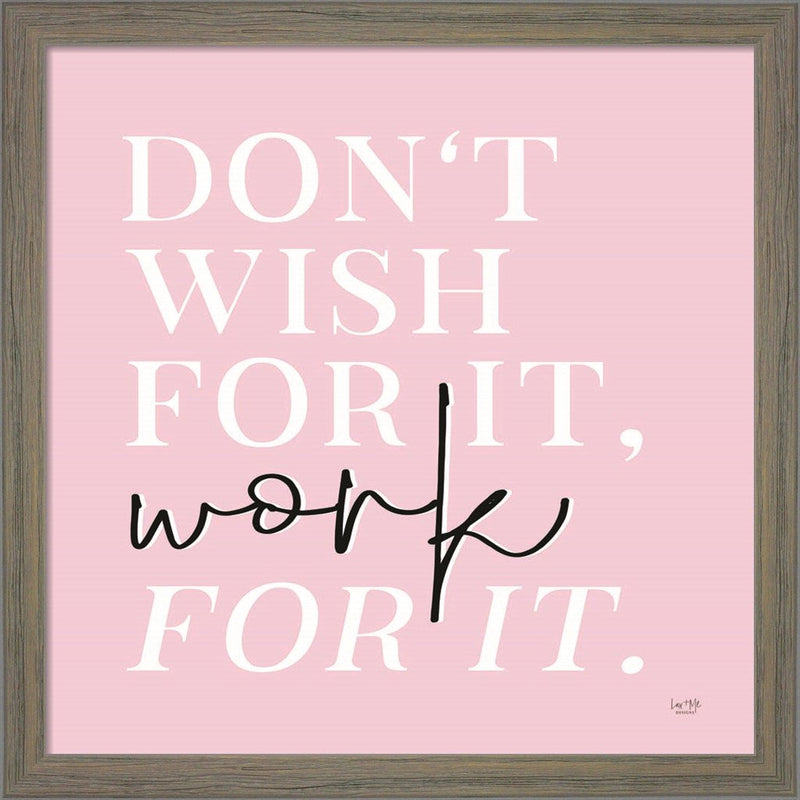 Work For It by Lux + Me Designs, Framed Art