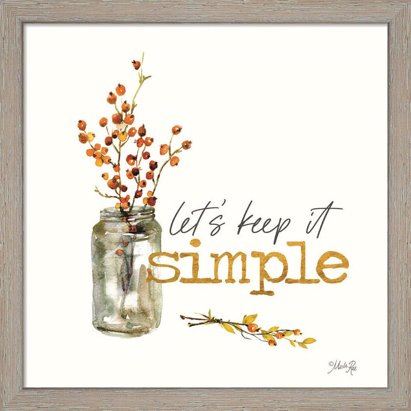 Let's Keep It Simple by Marla Rae, Framed Art