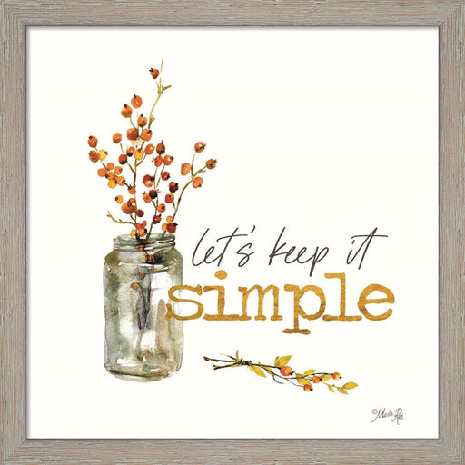 Let's Keep It Simple by Marla Rae, Framed Art