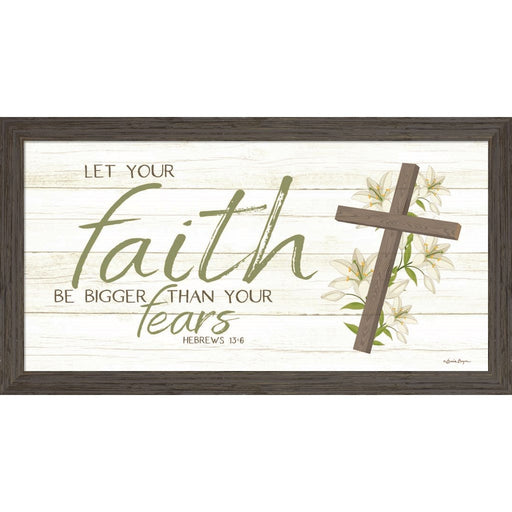 Let Your Faith Be Bigger Than Your Fears by Susie Boyer, Framed Art