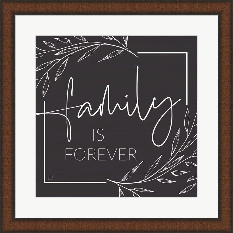 Family is Forever by Lux + Me Designs, Framed Art
