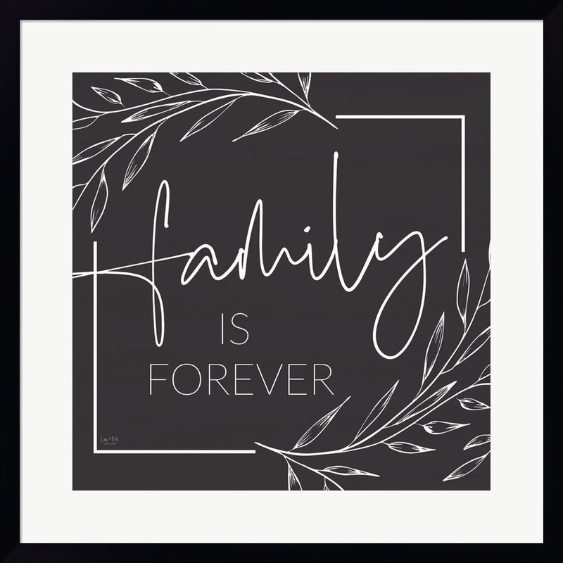 Family is Forever by Lux + Me Designs, Framed Art