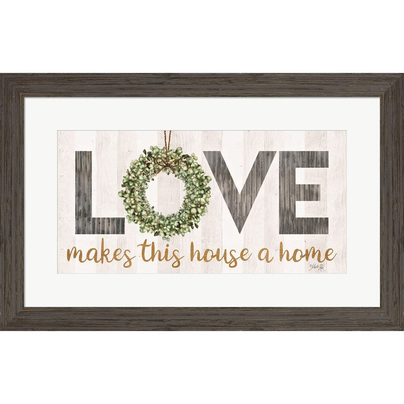 Love Makes This House a Home with Wreath by Marla Rae, Framed Art