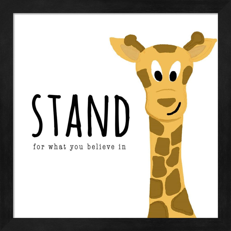 Stand For What You Believe In by Kali Wilson, Framed Art
