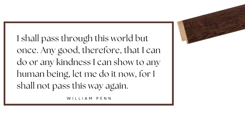 Framed Quote 22x48" WILLIAM PENN