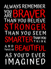 Always remember You are Braver, Bestfriend gift, Stronger, Smarter, Beautiful wall art - Modern Memory Design Picture frames - New Jersey Frame shop custom framing