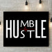 Motivational quote Humble Hustle art