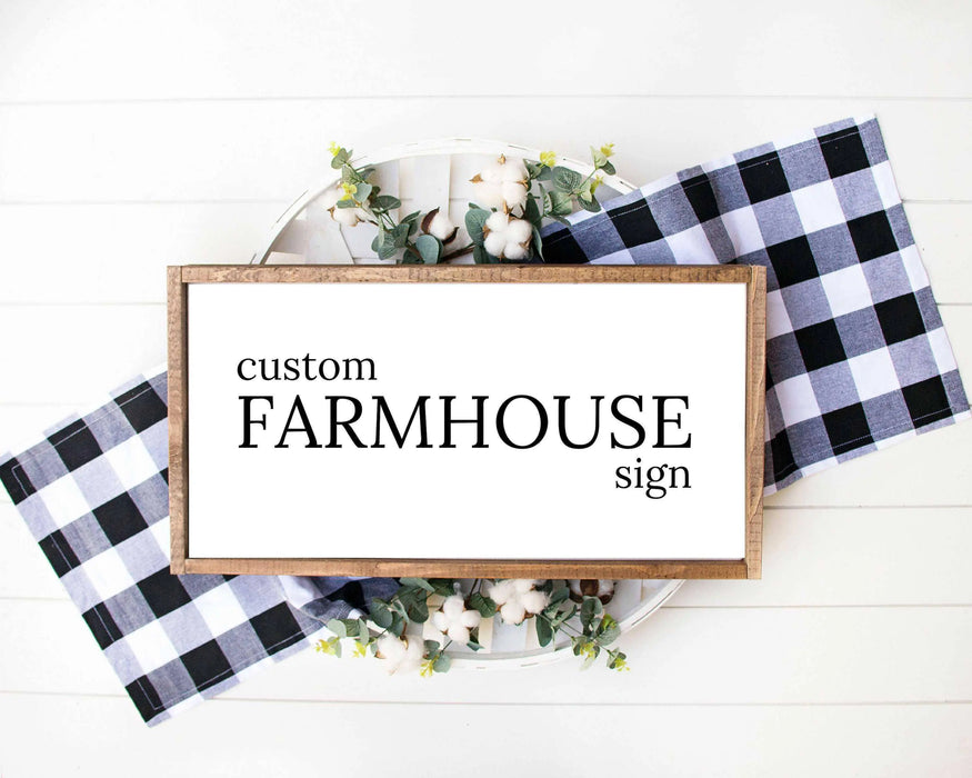 Custom Farmhouse Signs made custom home