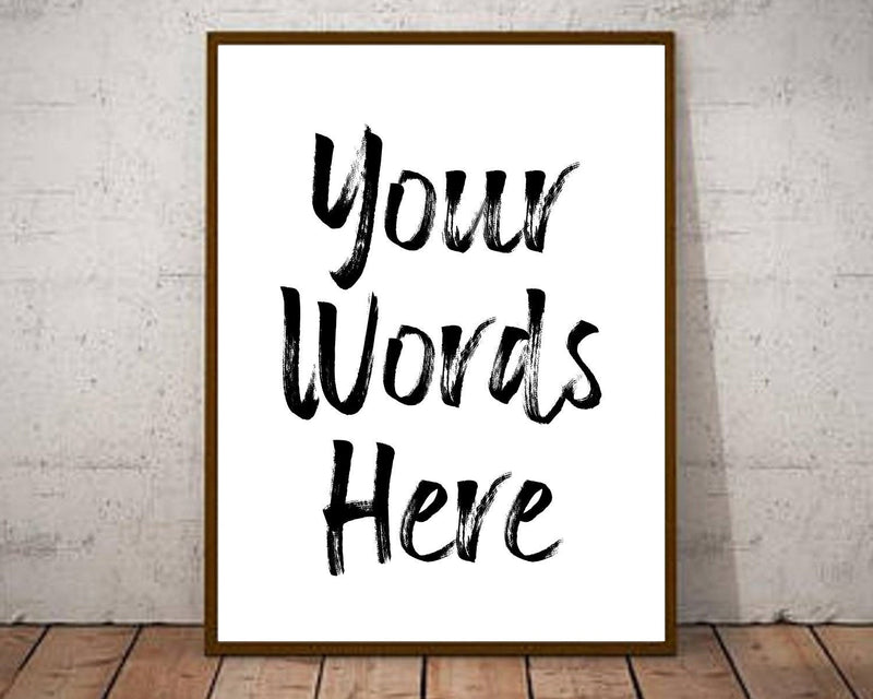 Custom quote poster art print sign personalized