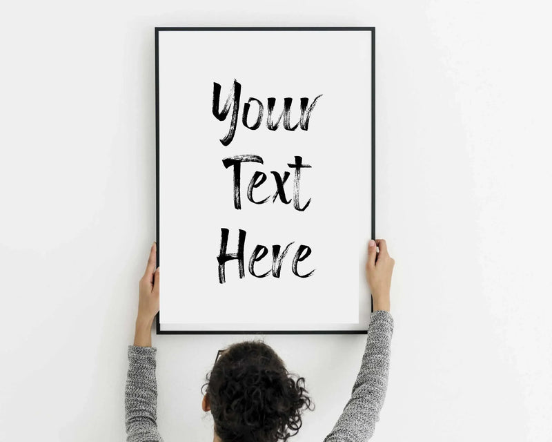 framed Custom poster art print with your text quote or phrase