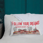Hasbrouck Heights New Jersey Follow your Dream Pillow Case - Modern Memory Design Picture frames - New Jersey Frame shop custom framing