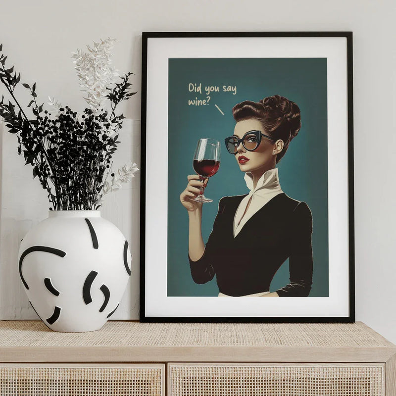 Did You Say Wine - Andreas Magnusson Framed Art | Home or Office Art
