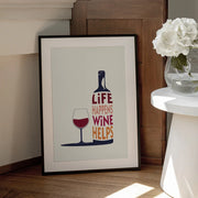 Life Happens, Wine Helps - Wine Quote - Rio Soléy Framed Art | Home or Office Art