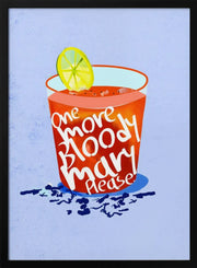 One More Bloody Mary Please - Uma Gokhale Framed Art | Home or Office Art