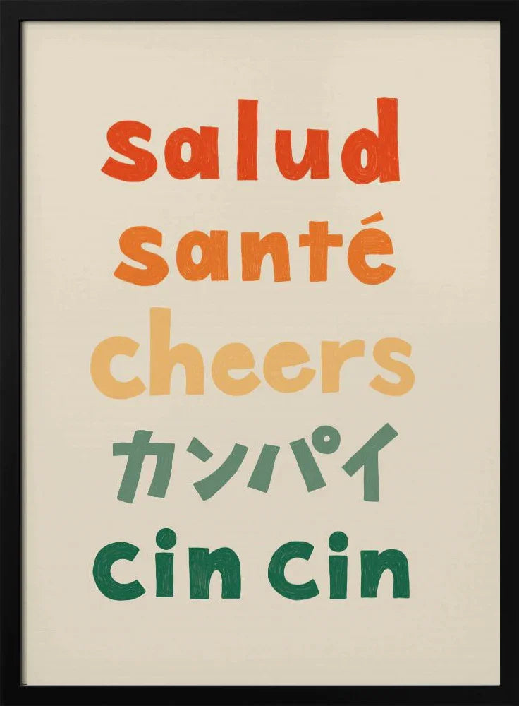 Cheers Typography - Salud Santé Cheers Kanpai Cin cin - Rio Soléy Framed Art | Home or Office Art
