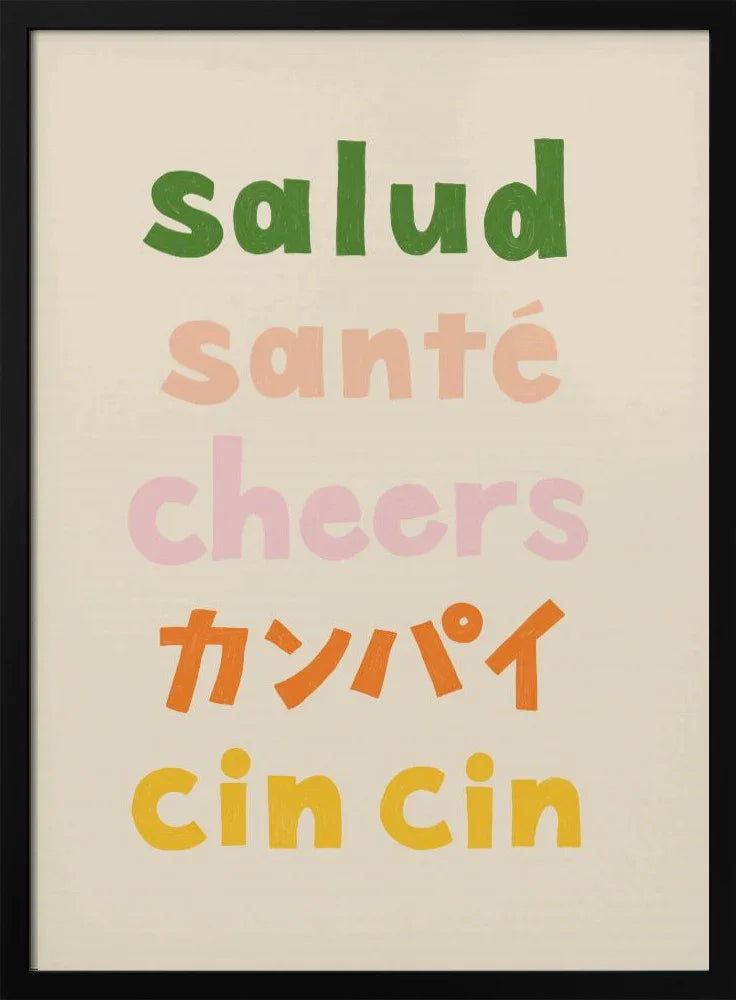 Cheers Typography - Salud Santé Cheers Kanpai Cin cin - Rio Soléy Framed Art | Home or Office Art