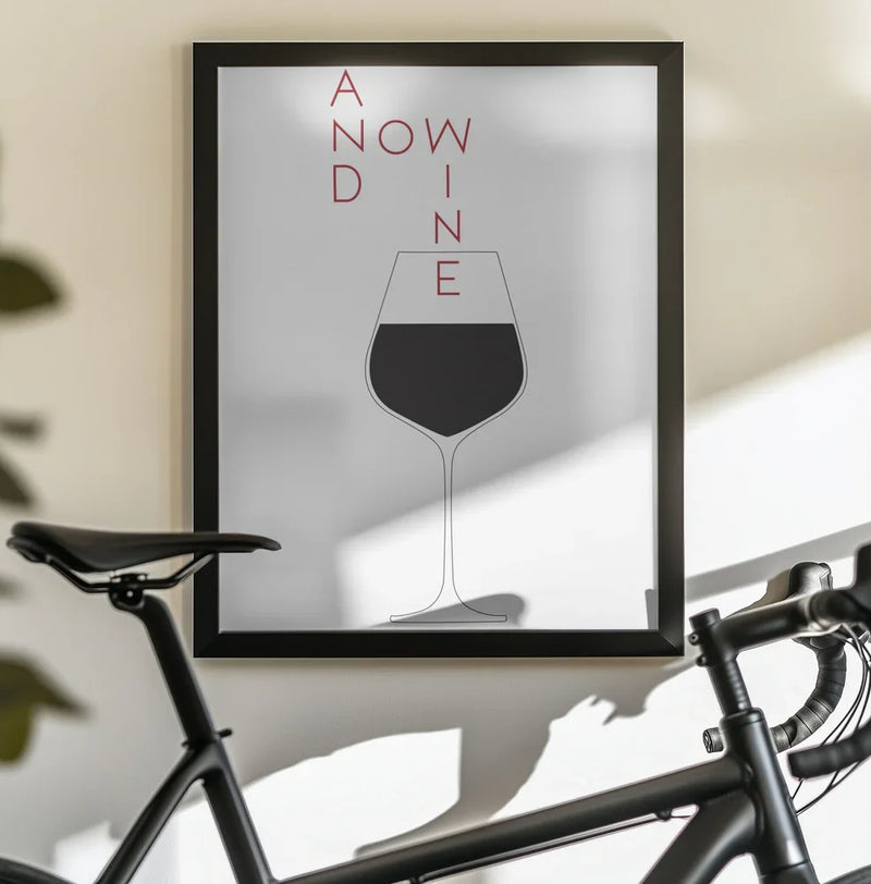 And Now Wine - Pictufy Studio II Framed Art | Home or Office Art