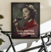 I'm a glass half full type of person - Andreas Magnusson Framed Art | Home or Office Art