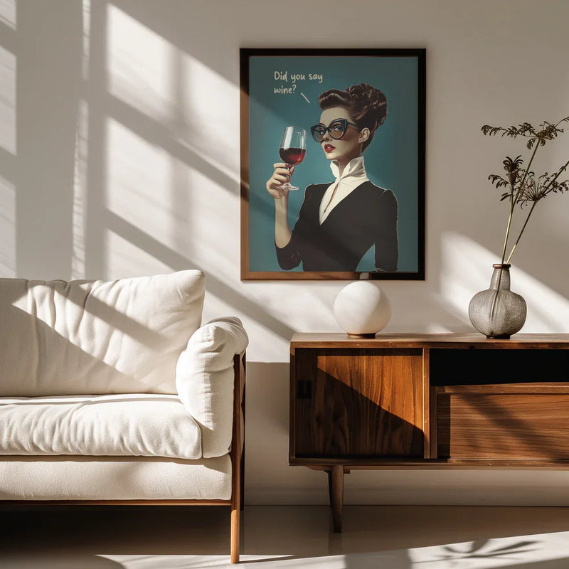 Did You Say Wine - Andreas Magnusson Framed Art | Home or Office Art
