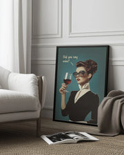 Did You Say Wine - Andreas Magnusson Framed Art | Home or Office Art