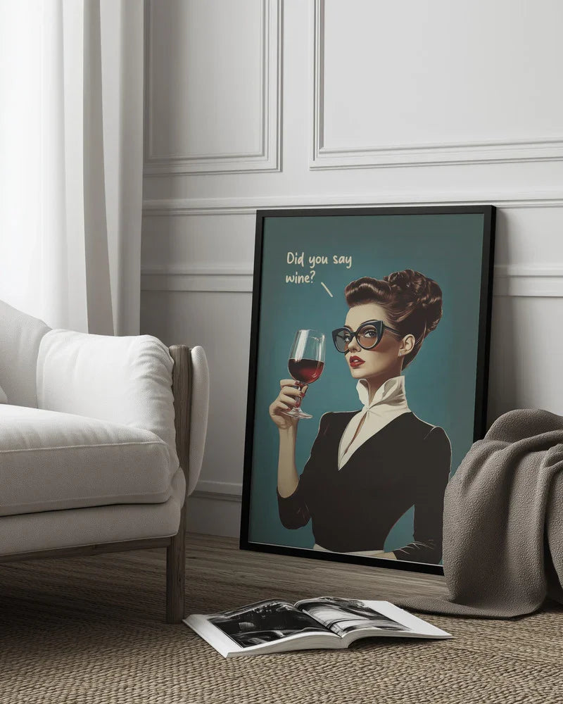 Did You Say Wine - Andreas Magnusson Framed Art | Home or Office Art