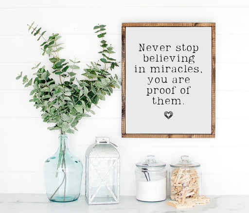 Never stop believing Farmhouse wood Signs home wall decor