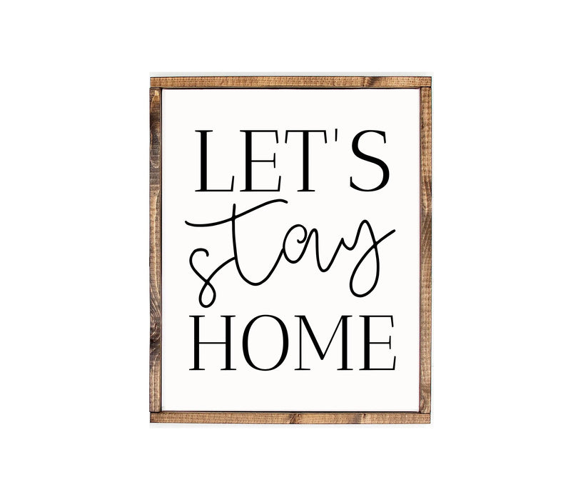 Lets Stay Home Farmhouse wood Signs Home wall decor