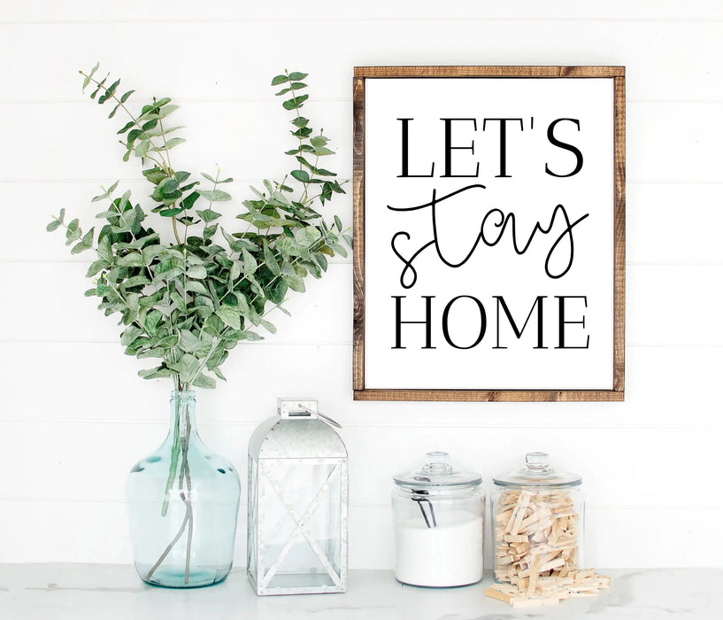 Lets Stay Home Farmhouse wood Signs wooden art — Modern Memory ...