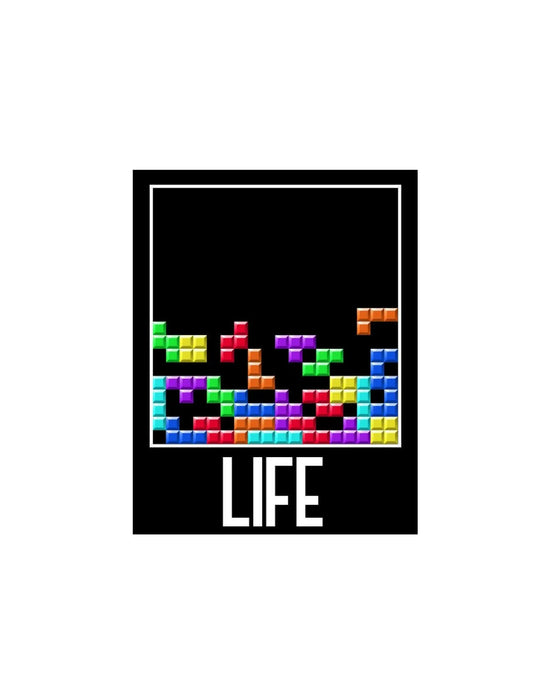 Life Motivational poster print art Tetris art Quote