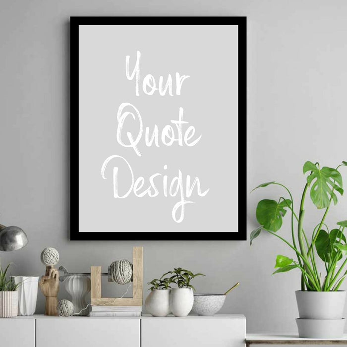 Quote Print framed Poster