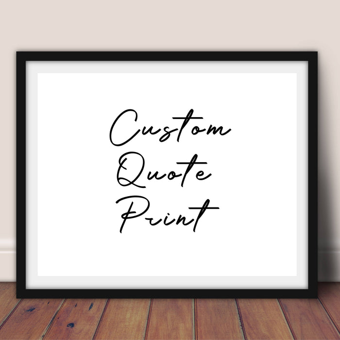 Custom Quote print framed hanging sign quote sign