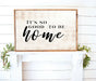 Its so good to be home Farmhouse wood Signs home wall decor