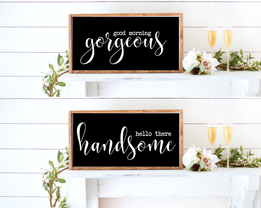 Good morning Gorgeous hello handsome farmhouse wood signs rustic décor