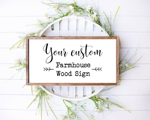Farmhouse wood Signs Custom